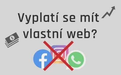 Soci&aacute;ln&iacute; s&iacute;tě nestač&iacute;. Tohle je důvod, proč v roce 2026 potřebujete vlastn&iacute; web
